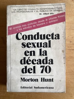 Conducta sexual en la decada del 70 - Hunt, Morton (2z2)