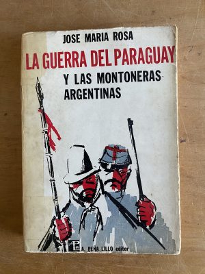 La guerra del Paraguay y las montoneras Argentin- Rosa (3g1