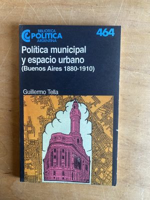 Politica municipal y espacio urbano - Tella, Guillermo (2z7
