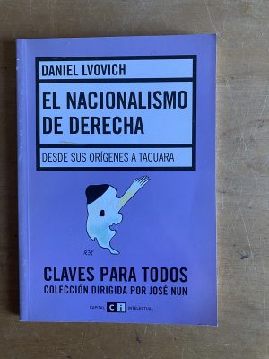 El nacionalismo de derecha - Lvovich, Daniel (3d7)