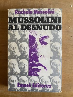 Mussolini al desnudo - Mussolini, Rachele (3b7)