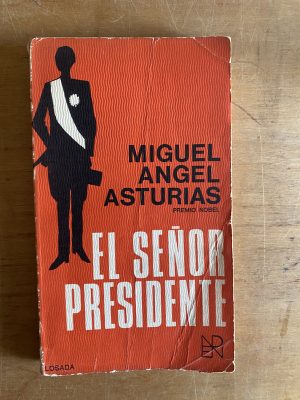 El señor presidente - Asturias, Miguel Angel (3b6)