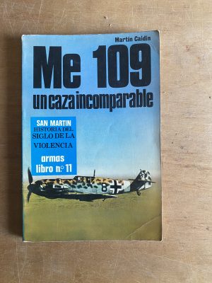Me 109 un casa incomparable - Caidin, Martin (3b7)