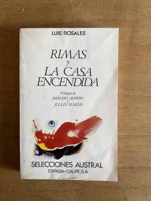 Rimas y la casa encendida - Rosales, Luis (3b6)