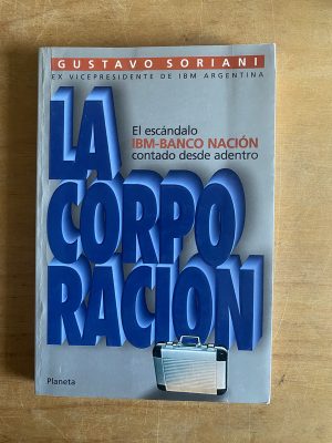 La corporacion - Soriani, Gustavo (3d2)