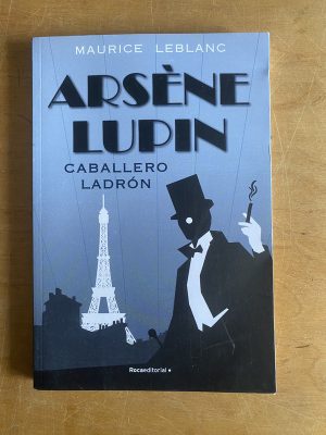 Arsene lupin. Caballero ladron - Leblanc, Maurice (3d2)