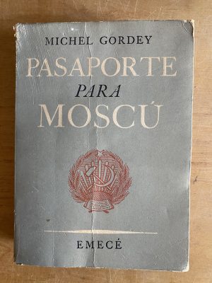 Pasaporte para moscu - Gordey, Michel (3b7)