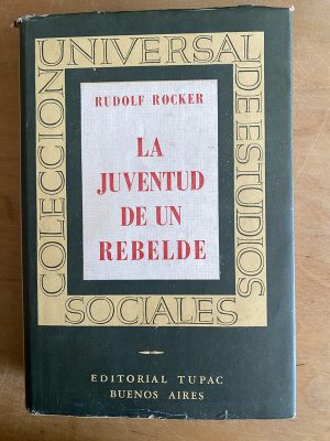 La juventud de un rebelde - Rocker, Rudolf (3a6)