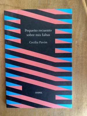 Pequeño recuento sobre mis faltas - Pavon, Cecilia (ii3)