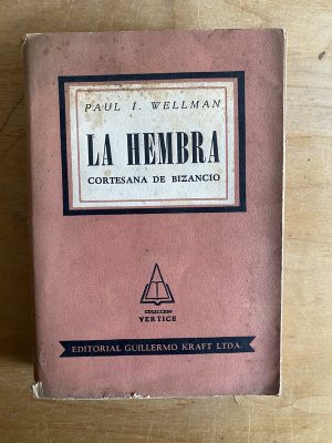 La hembra - Wellman, Paul I (2v5)