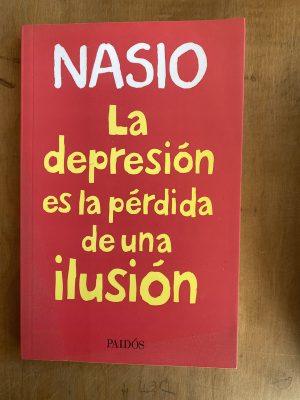 La depresion es la perdida de una ilusion - Nasio (ii3)