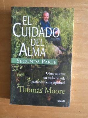 El cuidado del alma - Moore, Thomas (2w6)