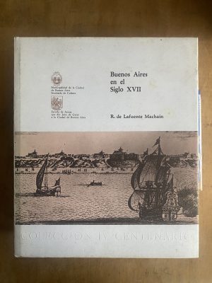 Buenos Aires en el Siglo XVII - De Lafuente Machain (a4)