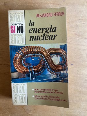 La energia nuclear - Ferrer, Alejandro (2y3)