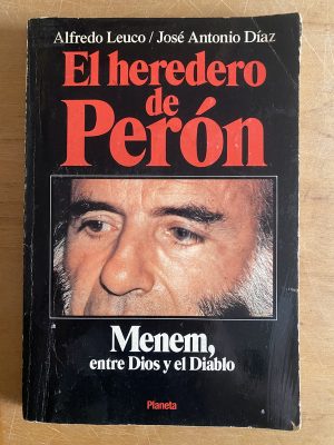 El heredero de Peron - Leuco; Diaz (2z1)