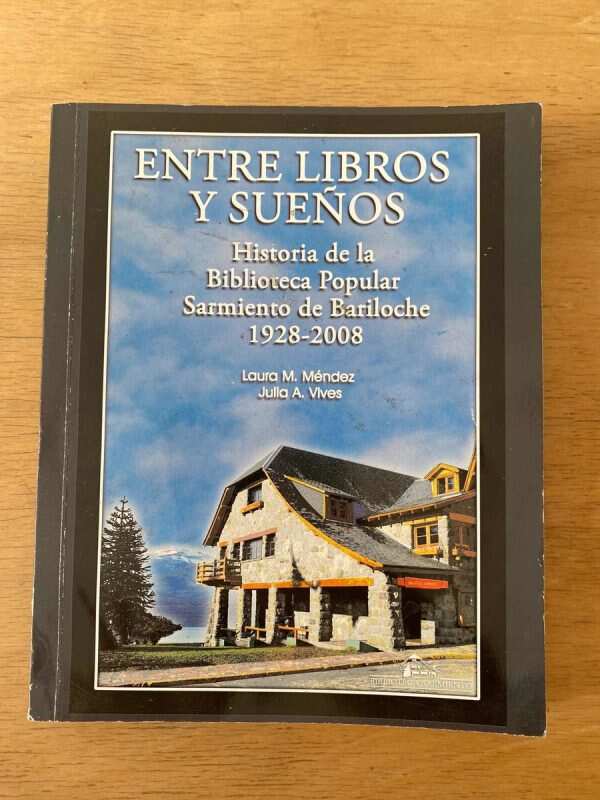 Entre Libros Y Sueños. Historia De La Biblioteca- Mendez (u6