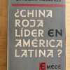 ¿china Roja Lider En America Latina? - Rosarios, O. (k3)
