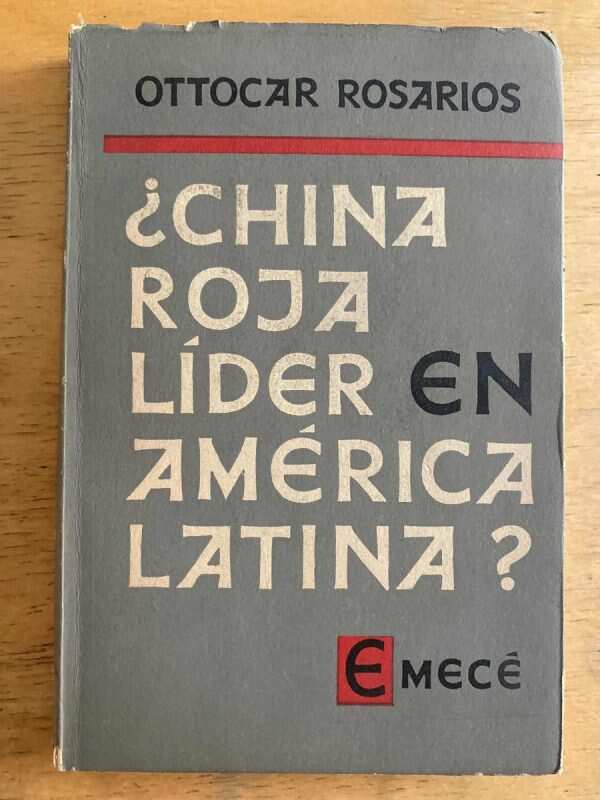 ¿china Roja Lider En America Latina? - Rosarios, O. (k3)