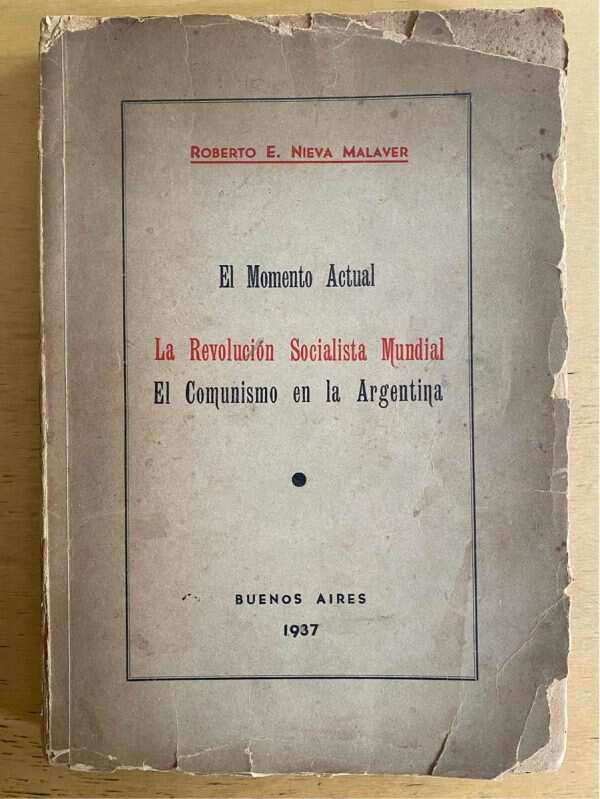 El Momento Actual. La Revolucion Social- Nieva Malaver (j5)