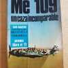 Me 109. Una Caza Incomparable - Messerschmitt (k2)
