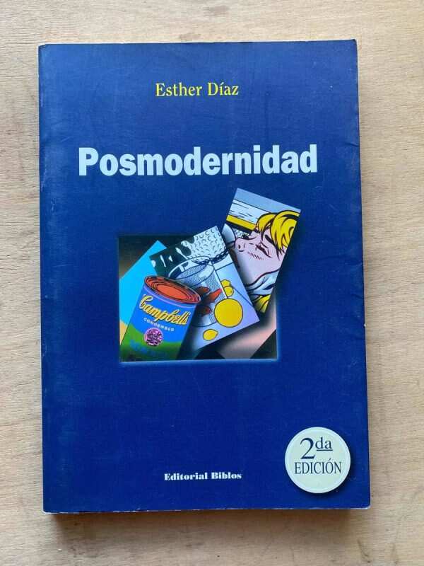 Posmodernidad - Diaz, Esther (C7)