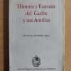 Historia Y Fantasia Del Caribe Y Sus Antillas-romero (i1)