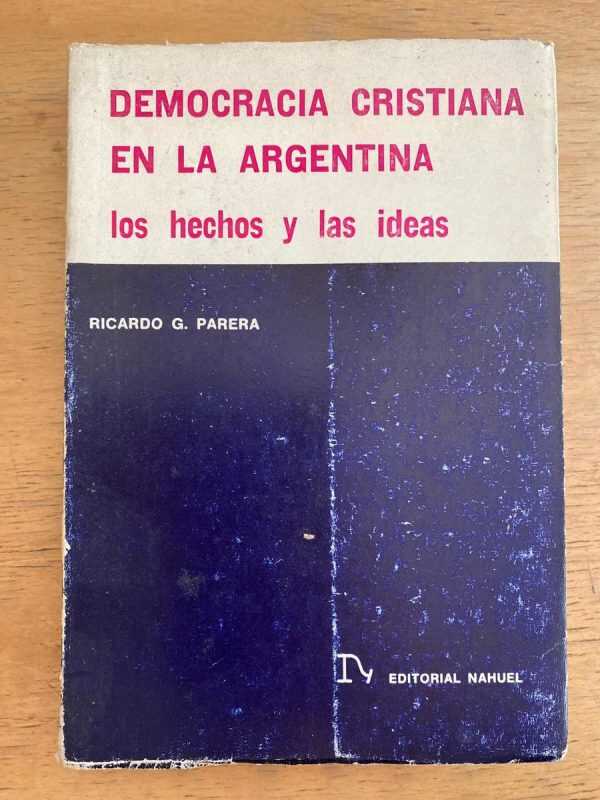 Democracia Cristiana En La Argentina - Parera, Ricardo (k6)