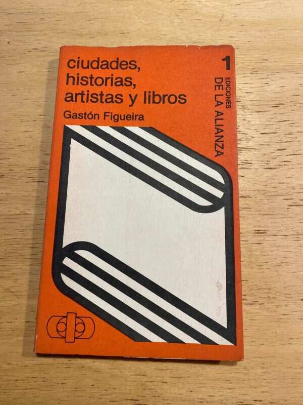 Ciudades, Historias, Artistas Y Libros - Figueira (u2)