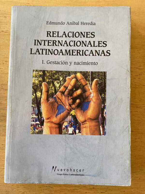 Relaciones Internacionales Latinoamericanas I- Heredia (z3)