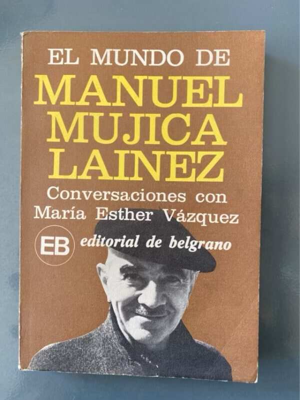 El Mundo De Manuel Mujica Láinez - Vázquez, María E. (z1)