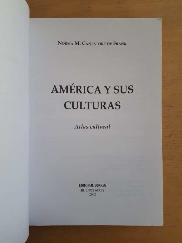 America Y Sus Culturas. Atlas Cult- Cantatore De Frank (G5) - Image 2