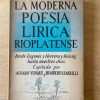 La Moderna Poesia Lirica Rioplatense - Yunque; Zarrilli (t5)
