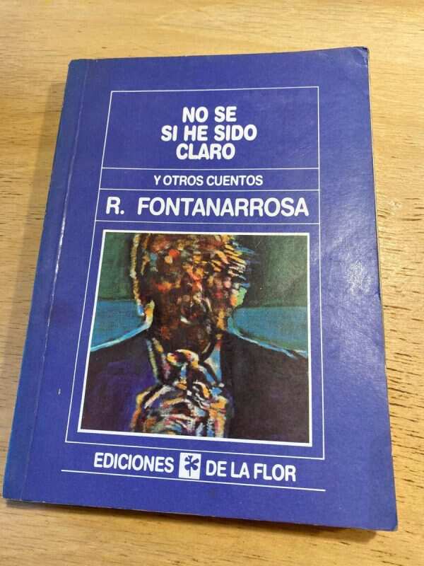 No Se Si He Sido Claro Y Otros Cuentos - Fontanarrosa (v5)