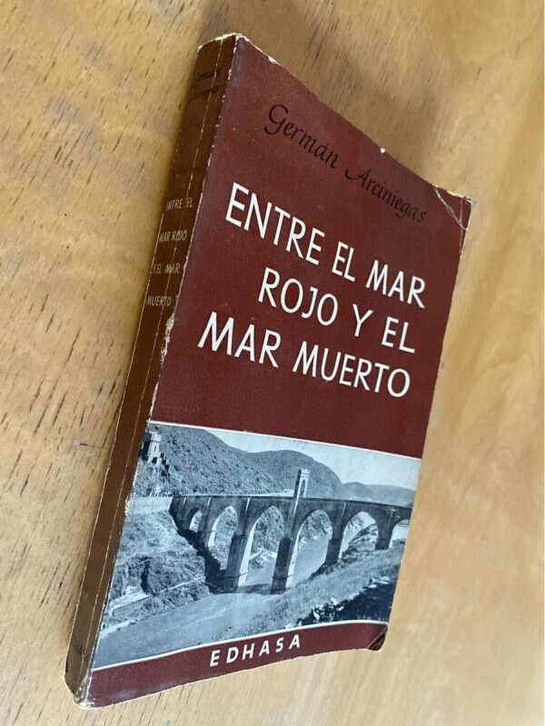 Entre El Mar Rojo Y El Mar Muerto - Arciniegas, German (k6) - Image 4