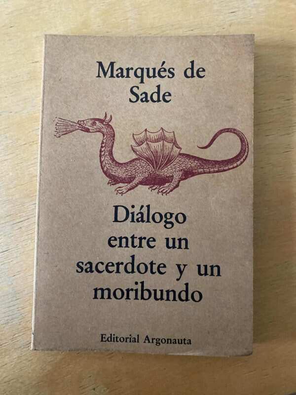 Dialogo Entre Un Sacerdote Y Un Moribu- Marques De Sade (F5)
