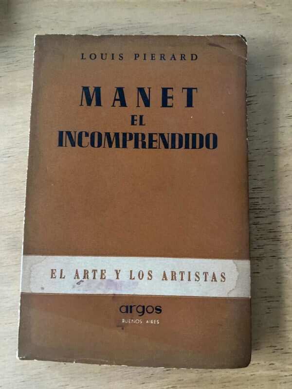 Manet El Incomprendido - Pierard, Louis (p3)