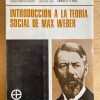 Introduccion A La Teoria Social De Weber - Quiroga (g3)