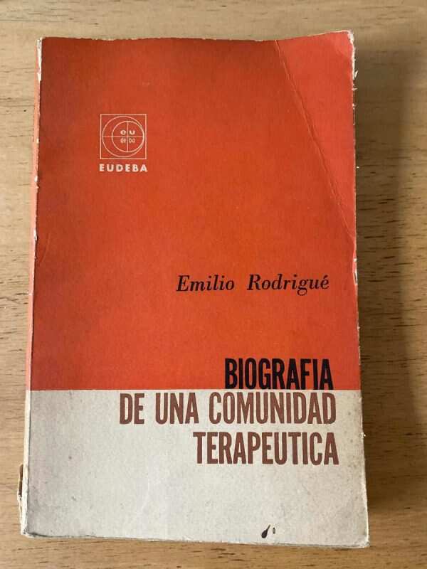 Biografia De Una Comunidad Terapeutica - Rodrigue (p5)