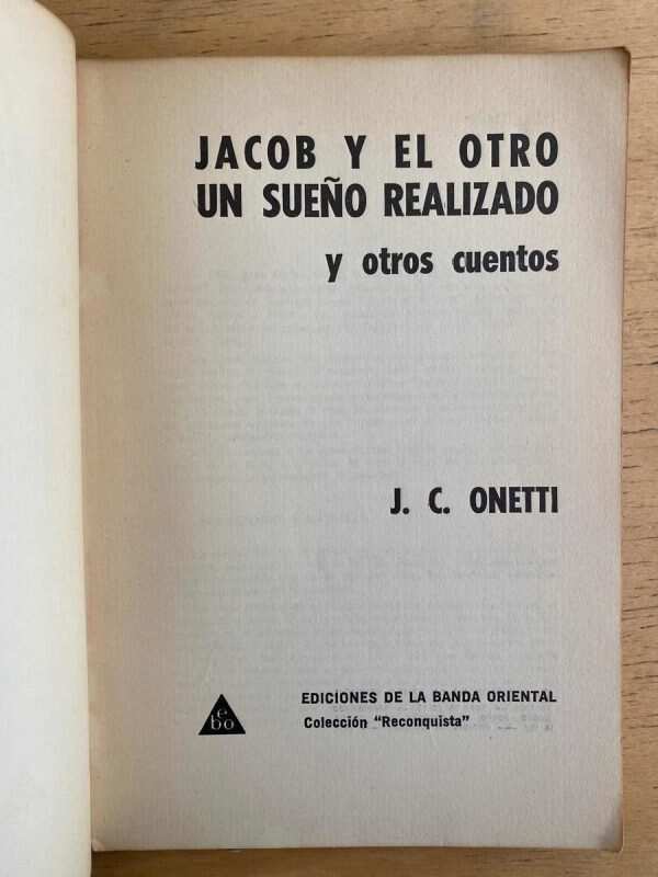 Jacob Y El Otro Un Sueño Realizado Y Otros Cue- Onetti (g2) - Image 2