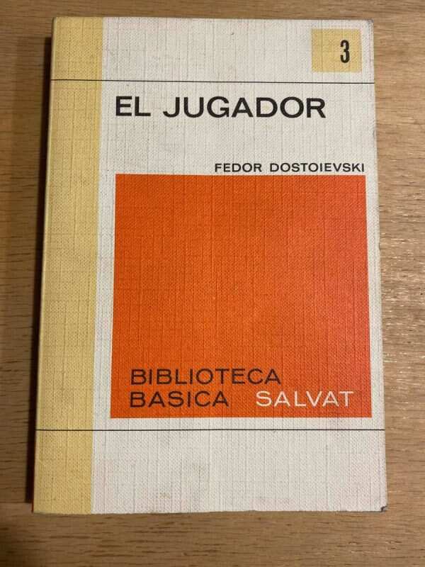 El Jugador - Dostoievski, Fiodor (o2)