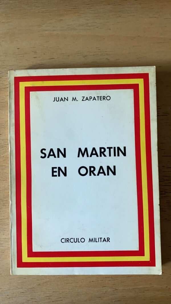 San Martin En Oran - Zapatero, Juan M. (P6)