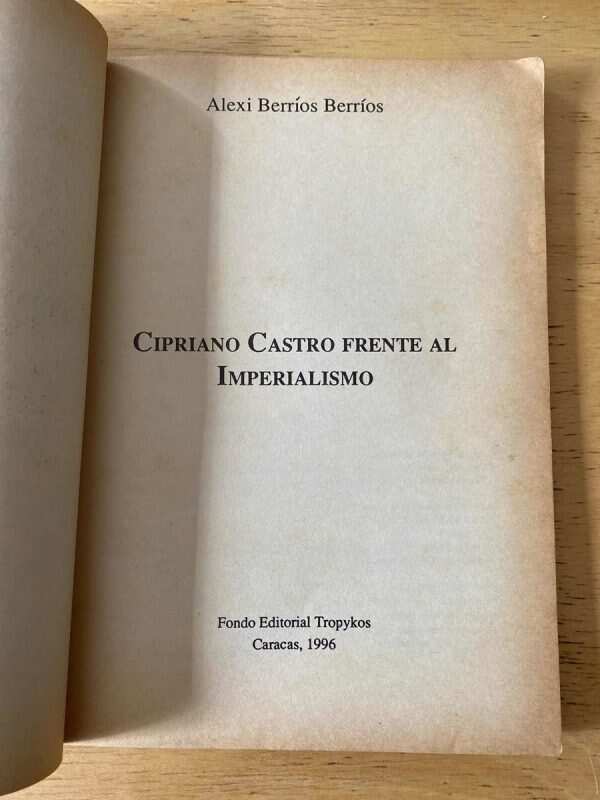 Cipriano Castro Contra El Imperialismo - Berrios, Alexi (b6) - Image 2