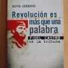 Revolucion Es Mas Que Una Palabra - Giraudo, Silvia (i5)