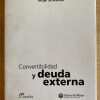 Convertibilidad Y Deuda Externa - Schvarzer, Jorge (D1)