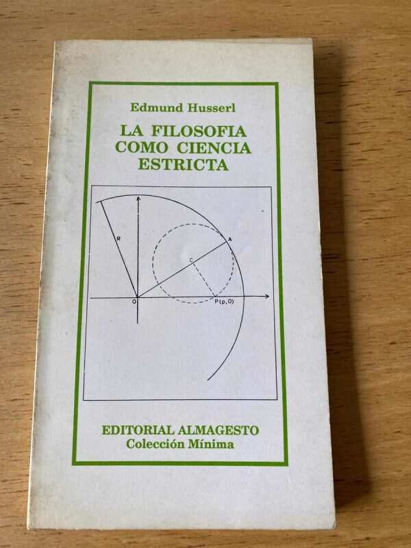 La Filosofia Como Ciencia Estricta - Husserl, Edmund (q5)