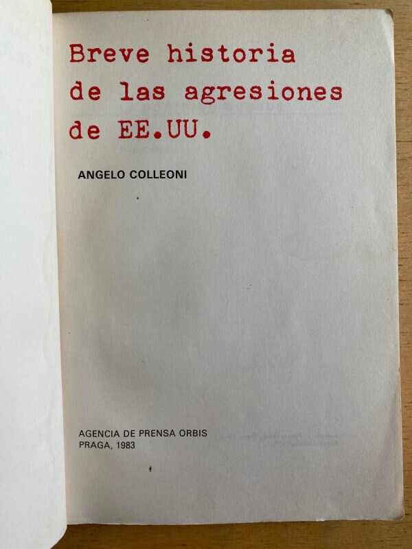 Breve Historia De Las Agresiones De Eeuu - Colleoni (h5) - Image 2