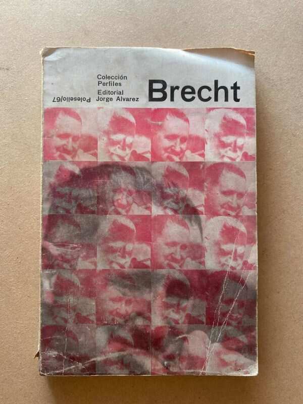 Brecht. Coleccion Perfiles - Brecht; Frisch; Pozner (z1)