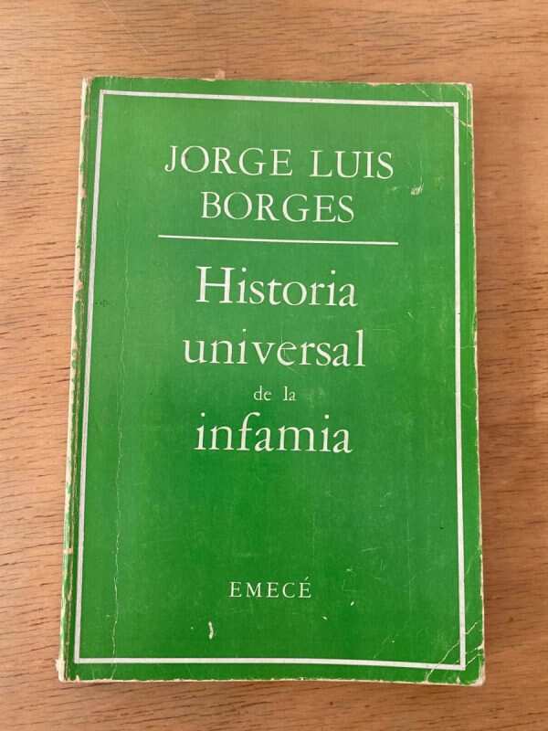 Historia Universal De La Infamia - Borges, Jorge Luis (u6)