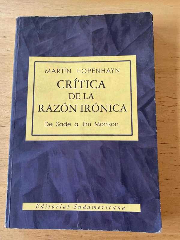 Critica De La Razon Ironica Sade A Morrison - Hopenhayn (q3)