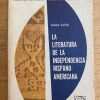 La Litertura De La Independencia Hispanoam - Carilla (k2)